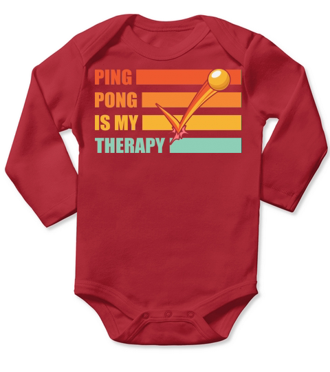 Ping Pong Is My Therapy Long Sleeve Baby One-Piece