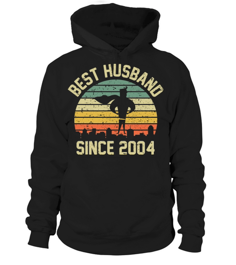 Wedding Anniversary Best Husband SINCE 2004 Hoodie Unisex