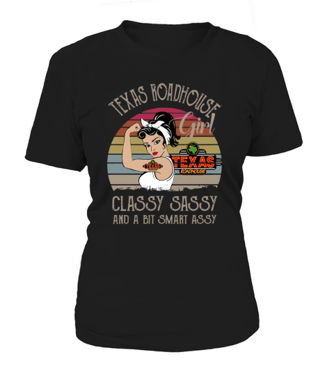 Texas Roadhouse Girl Classy Sassy And A Bit Smart Assy Vintage shirt Women's T-Shirt