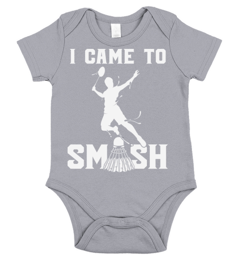 Badminton Humor I Came To Short Sleeve Baby One-Piece
