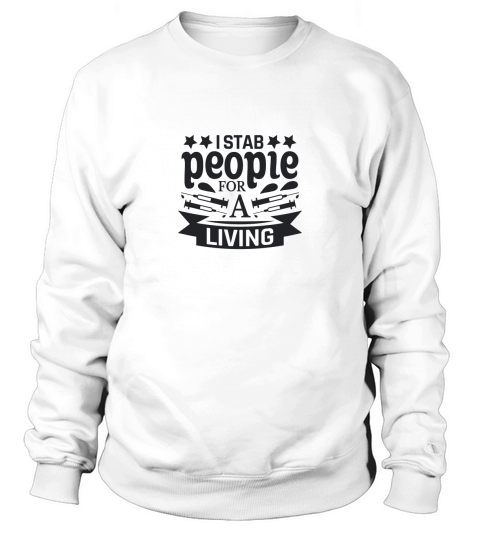 I stab people for a Sweatshirt Unisex