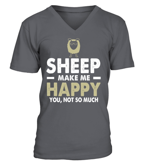 Funny Cool Sheep Make Me Happy You Not So Much T-shirts V-Neck T-shirt