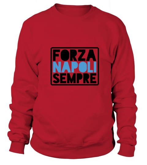 FORZA NAPOLI SEMPRE Sweatshirt Unisex