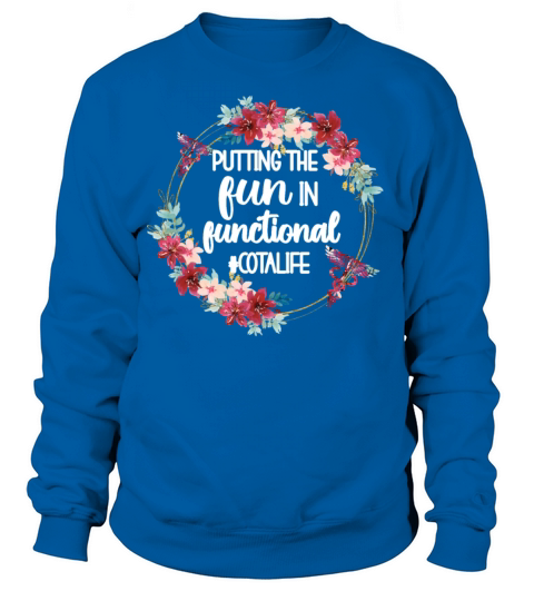COTA Certified Occupational Therapy Assistant Gift Sweatshirt Unisex