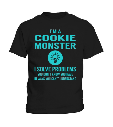 Cookie Monster I Solve Problem Job Title Shirts Kids T-Shirt
