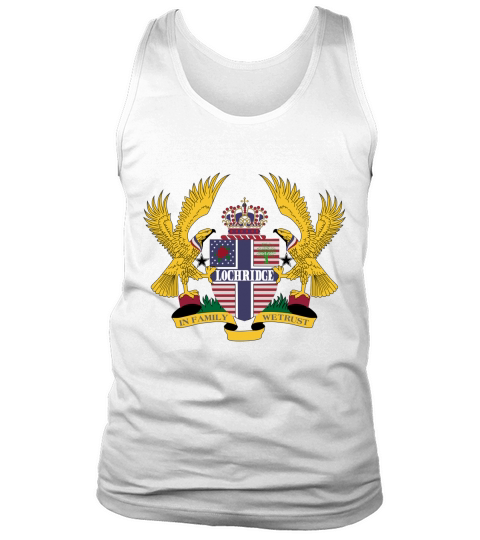 Lochridge Family Crest For American People - Lochridge Family T-Shirt, Hoodie, Sweatshirt Tank Top Unisex