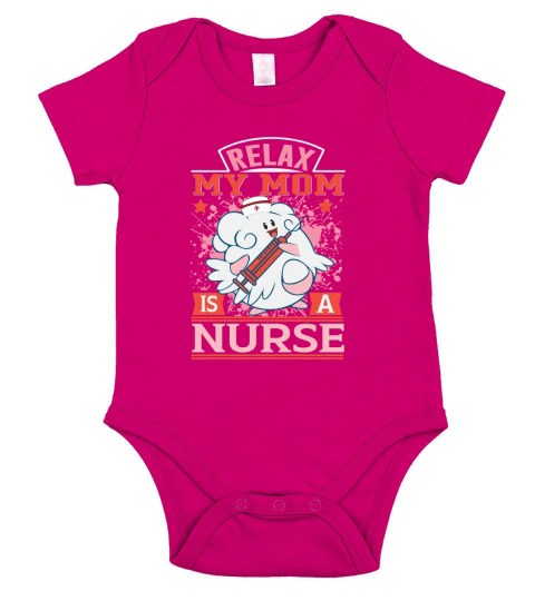 Relax my mom is a nurse Short Sleeve Baby One-Piece