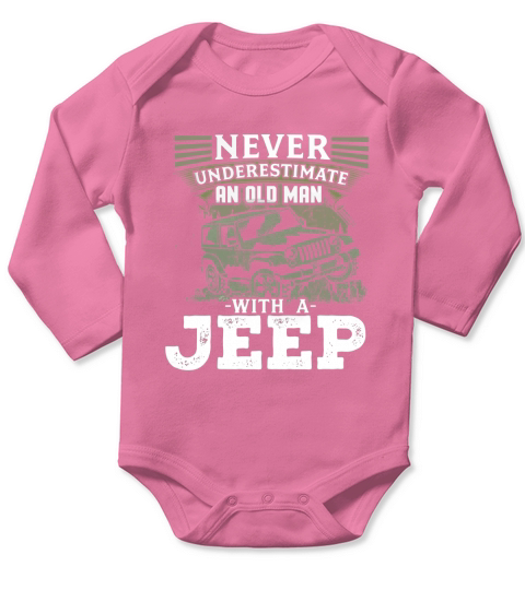 Mens Never Underestimate An Old Man With A Jeep T Shirt Long Sleeve Baby One-Piece
