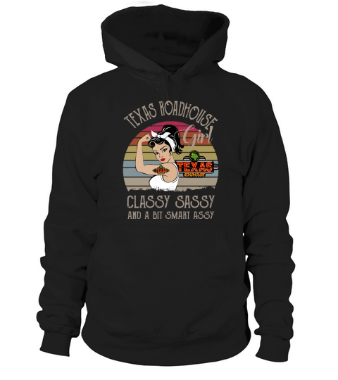 Texas Roadhouse Girl Classy Sassy And A Bit Smart Assy Vintage shirt Hoodie Unisex