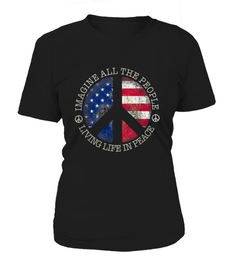 American Flag Imagine All The People Living Life In Peace shirt Women's T-Shirt