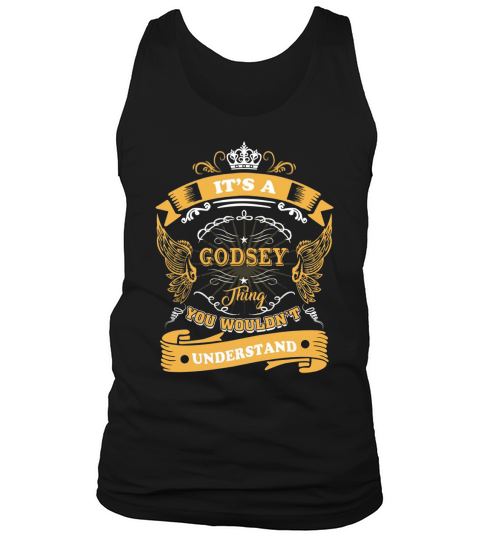 Its a GODSEY thing, you wouldnt understand Tank Top Unisex