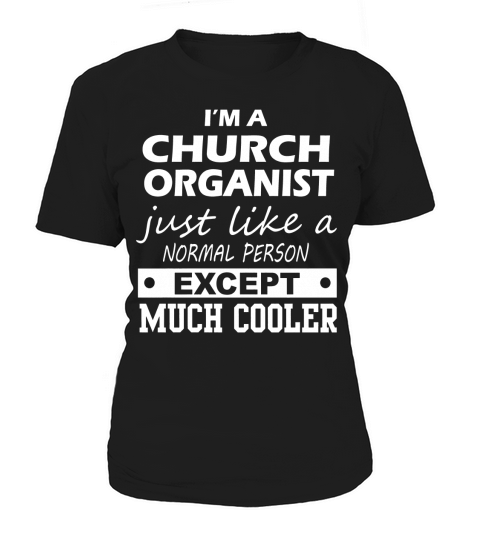 CHURCH ORGANIST Cooler Women's T-Shirt