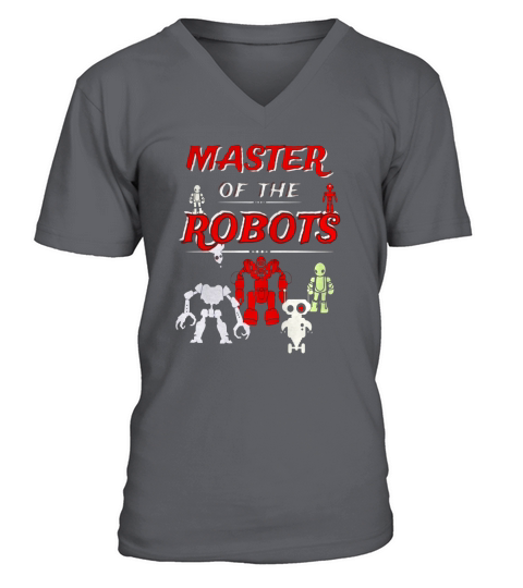 Master of the Robots Robotics Engineering Programming Shirt V-Neck T-shirt