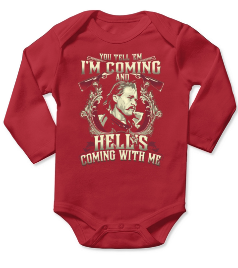 Hells Coming With Me - Coffee Mug (colored) Long Sleeve Baby One-Piece