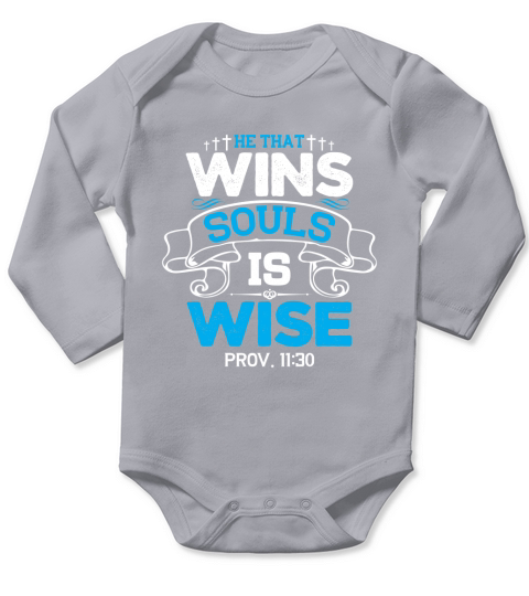 He that wins souls is wise Long Sleeve Baby One-Piece