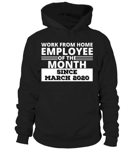 Work From home Employee of the Month Hoodie Unisex