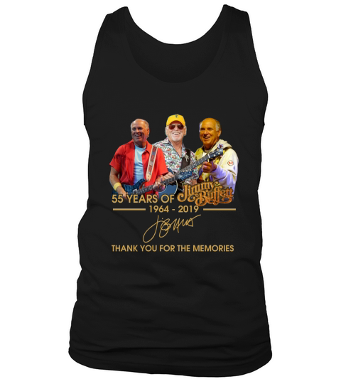 55 years of Jimmy Buffett 1964-2019 thank you for the memories Tank Top Unisex