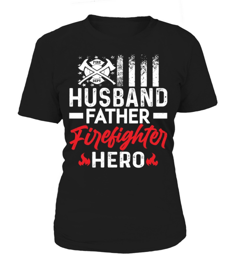 Husband Father Firefighter Women's T-Shirt