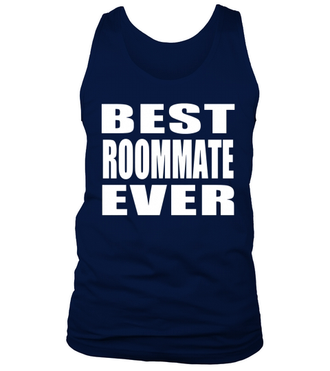 Best Roommate Ever Tank Top Unisex