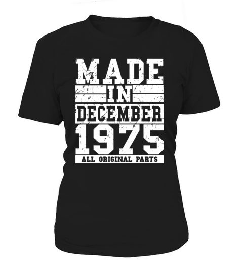 1975 Birthday December Vintage Saying Women's T-Shirt