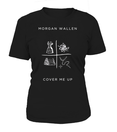 Morgan Wallen Cover Me Up Women's T-Shirt