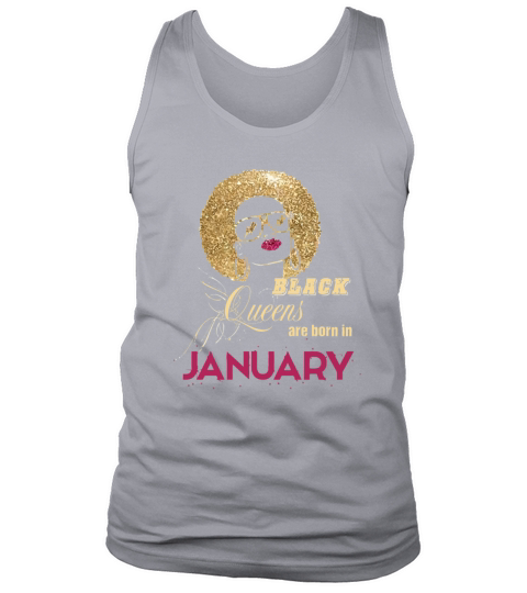 Black Queens Are Born In January Birthday Tank Top Unisex
