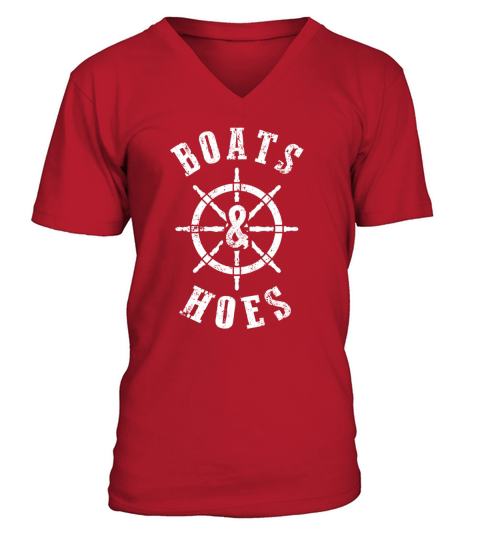 Boats &amp;amp;amp; Hoes Nautical T Shirts For Men Boating Gifts V-Neck T-shirt