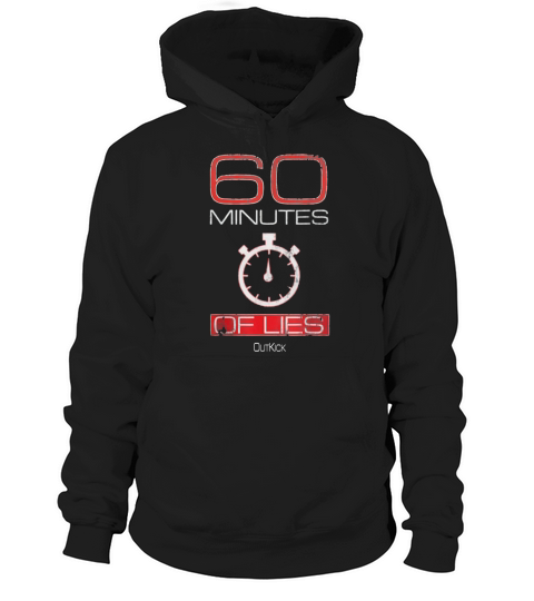 60 Minutes Of Lies OutKick Hoodie Unisex