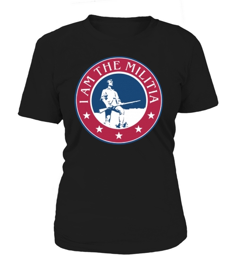 I Am The Militia  Black Women's T-Shirt