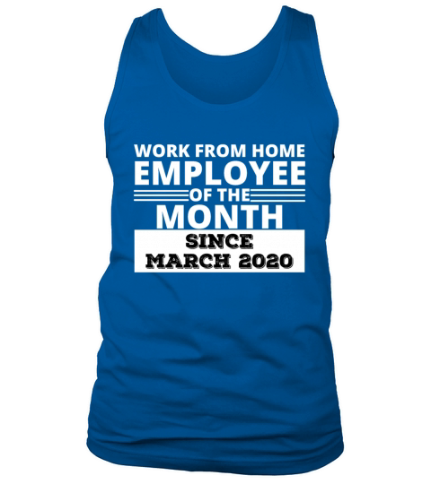 Work From home Employee of the Month Tank Top Unisex