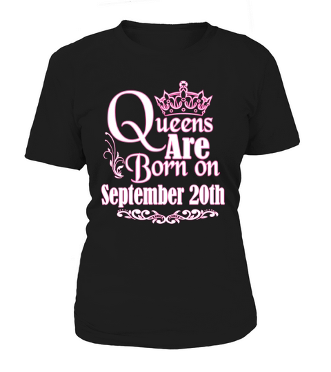 Queens Are Born On September 20th Funny Birthday T-Shirt Women's T-Shirt
