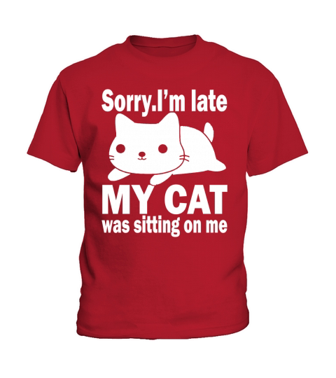 Sorry Im late my cat was sitting on me Kids T-Shirt