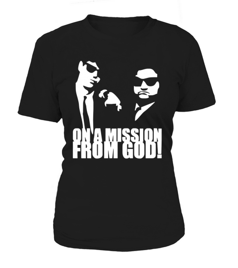 THE BLUES BROTHERS INSPIRED ON A MISSION FROM GOD T-Shirt Women's T-Shirt