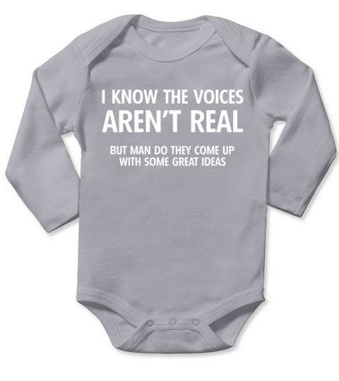 I Know The Voices Arent Real Long Sleeve Baby One-Piece