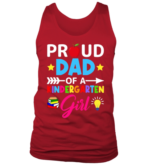 Proud Dad Of A Kindergarten Girl Tank Top Unisex