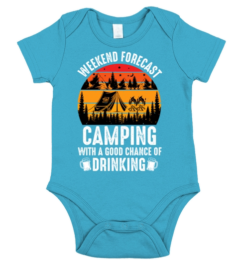 Weekend Forecast Camping With A Good Chance Of Drinking T Shirt Design (4) Short Sleeve Baby One-Piece