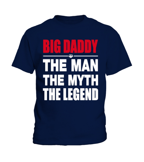 Mens Big Daddy The Man The Myth The Legend T Shirt Gift Kids T-Shirt