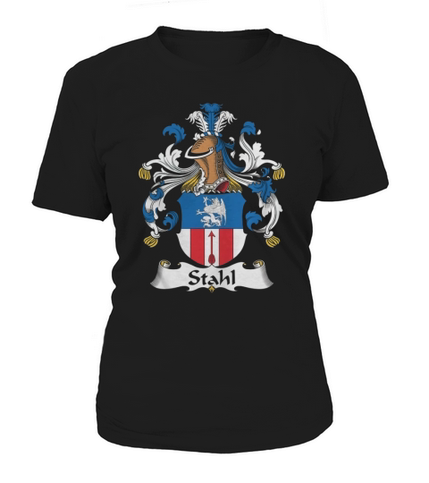Stahl Family Crest German Family Crests Women's T-Shirt