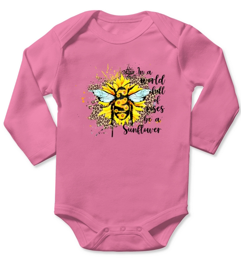 In a world full of roses be a sunflower sublimation Long Sleeve Baby One-Piece