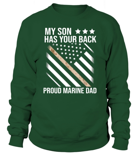 My Son has Your Back Proud Marine Dad American Flag shirt Sweatshirt Unisex