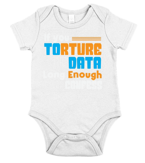 If you torture the data long enough it will confess Short Sleeve Baby One-Piece