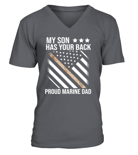 My Son has Your Back Proud Marine Dad American Flag shirt V-Neck T-shirt