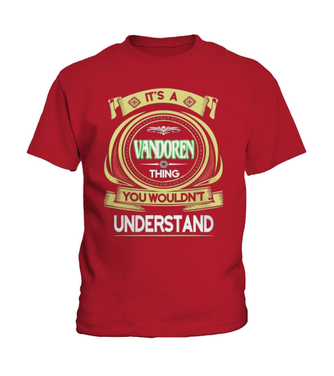 VANDOREN . its a VANDOREN you wouldnt understand Kids T-Shirt