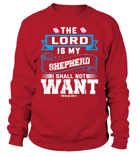 The lord is my shepherd I shall not want(1) Sweatshirt Unisex
