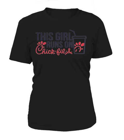 This Girl Runs on Chick Fil A Merch Women's T-Shirt