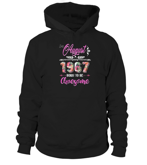 August 1967 52 Years Old 52nd Birthday Womens Hoodie Unisex