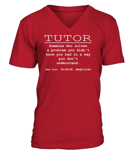 Funniest Tutor Tshirt Ever V-Neck T-shirt