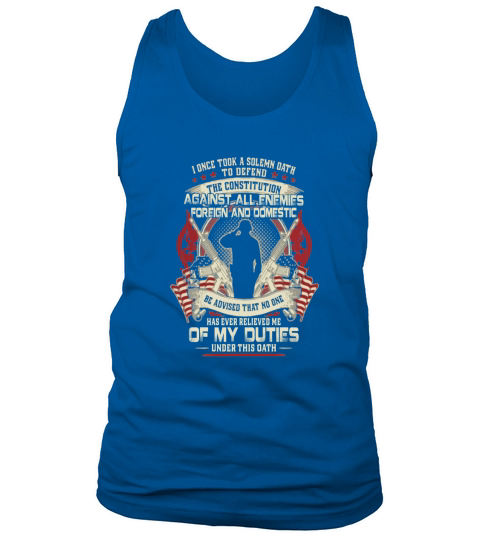 I once took a solemn oath against all enemies foreign domestic shirt Tank Top Unisex