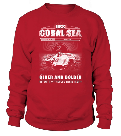 USS Coral Sea CV 43 She will live in our hearts Sweatshirt Unisex
