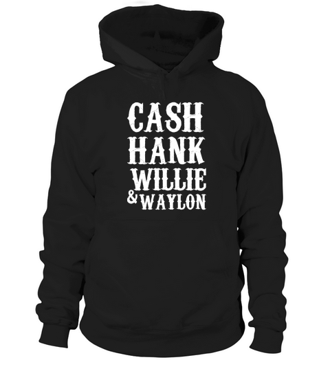 Cash Hank Willie Waylon T Shirt Hoodie Unisex
